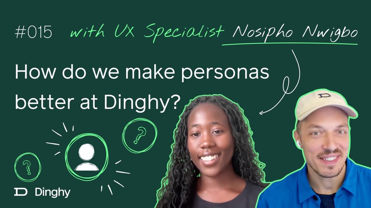 Video thumbnail: How do we make personas better at Dinghy